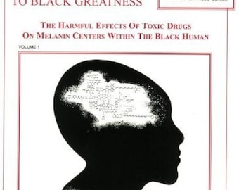 Melanin: The Chemical Key to Black Greatness ***Instant Access**!!