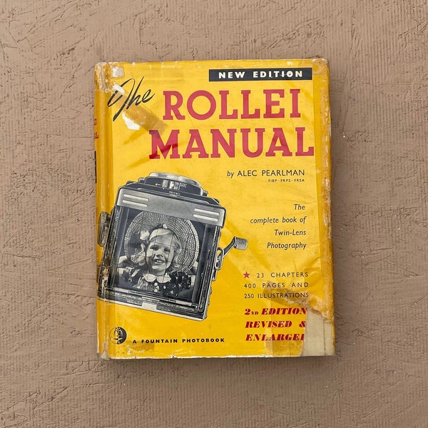 Rollei Manual. The Complete Book Of Twin Lens Photography. Alec Pearlman. Great Britain. The Fountain Press. Second Ed. Reprint. VG. 1955.