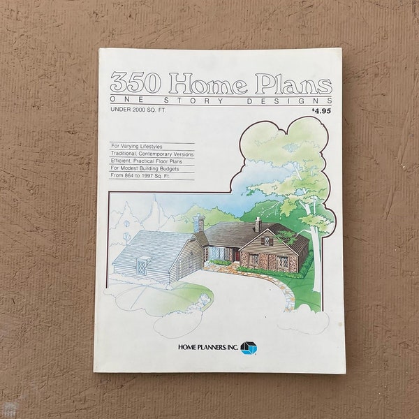 350 Home Plans Catalog. One Story Designs, Under 2000 Sq. Ft. Home Planners Inc. Farmington Hills, Michigan. VG. 1982.