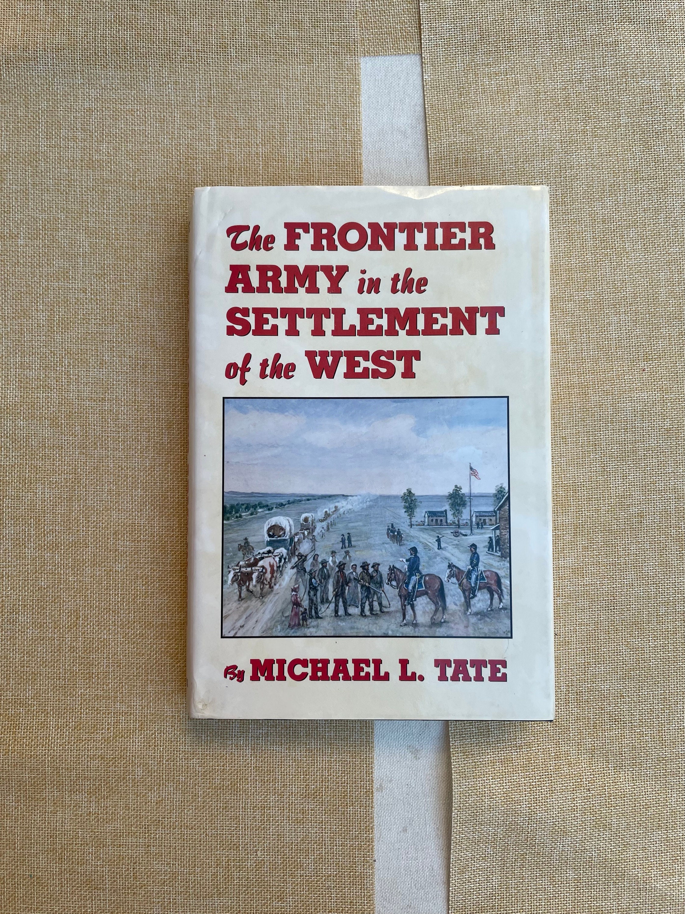 The Frontier Army in the Settlement of the West. Michael L. - Etsy