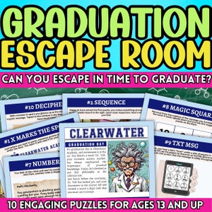 May include: A colourful printable escape room game with the title "Graduation Escape Room: Can you escape in time to graduate?"  The game features 10 engaging puzzles for ages 13 and up.  The puzzles are themed around a graduation ceremony and include a magic square, a number puzzle, a text message puzzle, and a sequence puzzle.