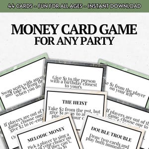 May include: A collection of money game cards with the text "MONEY CARD GAME FOR ANY PARTY." The cards have various instructions, including "Swap seats" and "Give $1." The top banner reads "44 CARDS - FUN FOR ALL AGES - INSTANT DOWNLOAD."