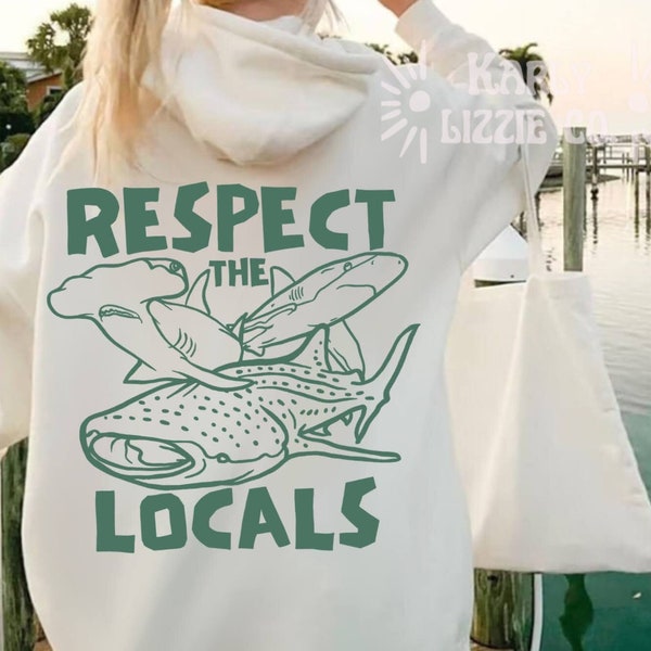 Respect The Locals | Whale Shark Sweatshirt | Respect The Local Sharks Hoodie | Shark Lover | Ocean Conservation Hoodie | Surf Sweatshirt