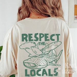 Save The Sharks | Respect The Locals Shirt | Summer Beach Shirt | Shark Lover Tee | Protect the Ocean Shirt | Whale Shark Gift | Surf Tee