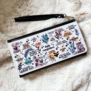 Daily Reminders BAD WORDS VERSION Wallet Detachable Wristlet Floral Affirmations Sarcastic Gift Swear Words Cussing Possitive Affirmation