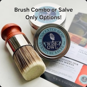 May include: A round wooden-handled furniture brush with light-colored bristles next to a 4oz tin of Wise Owl Unscented Hemp Furniture Salve. The text Brush Combo or Salve Only Options is visible above the products along with an informational card.