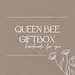 Queen Bee Gift Box