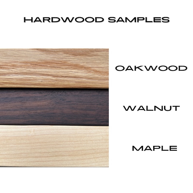 May include: Three wood samples, labeled "Oakwood", "Walnut", and "Maple". The samples are arranged vertically, with oakwood at the top, walnut in the middle, and maple at the bottom.