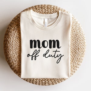 Mom Off Duty Svg, Mom Svg, Mom Life Svg, Mama Svg, Funny Mom Svg, Mom Sayings Svg, Mom Quotes Svg Momlife Svg Png Silhouette Cut File Cricut