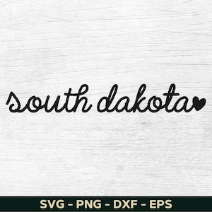 South Dakota Svg, South Dakota Png, South Dakota Shirt Svg Design,  South Dakota Lover Svg, State Svg File For Cricut, Cut File, Silhouette