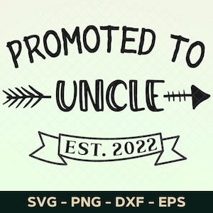 Promu oncle Est 2022 svg, nouvel oncle svg, oncle à être svg, futur oncle svg fichier coupé pour cricut et silhouette