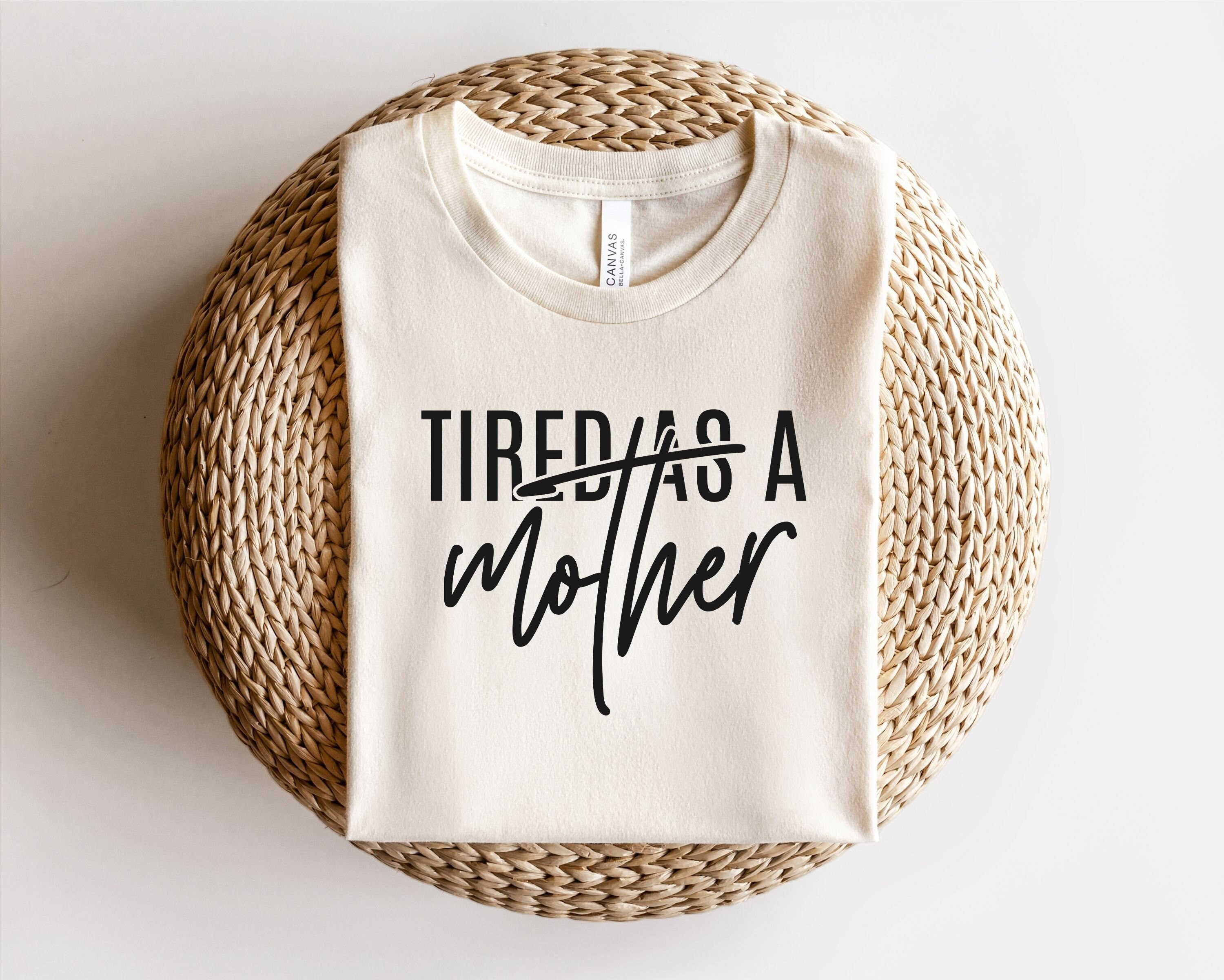 Tired as A Mother Svg, Mom Svg, Mom Life Svg, Mama Svg, Funny Mom Svg ...