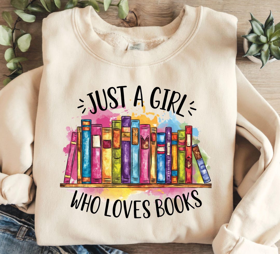 Just A Girl Who Loves Books Png, Book Png, Bookish Png, Book Lover Png ...