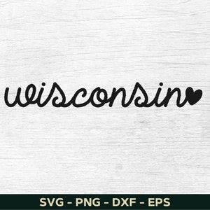 Wisconsin Svg, Wisconsin Png, Wisconsin Shirt Svg Design, Wisconsin Lover Svg, State Svg File For Cricut, Cut File, Silhouette