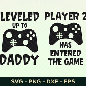 Leveled Up To Daddy Svg, New Daddy Svg, New Dad Svg, Future Daddy Svg, New Daddy Shirt Svg, Tshirt Svg Cut File für Cricut und Silhouette