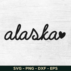 Alaska Svg, Alaska Png, Alaska Shirt Svg Design,  Alaska Lover Svg, State Svg File For Cricut, Cut File, Silhouette