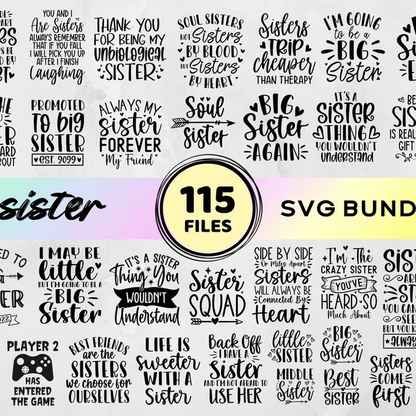 Big Sister Svg Bundle, Sister Quotes Svg, Sisterhood Svg, Funny Sister Svg Files For Cricut, Sister Sayings Svg Design, Cut File, Silhouette