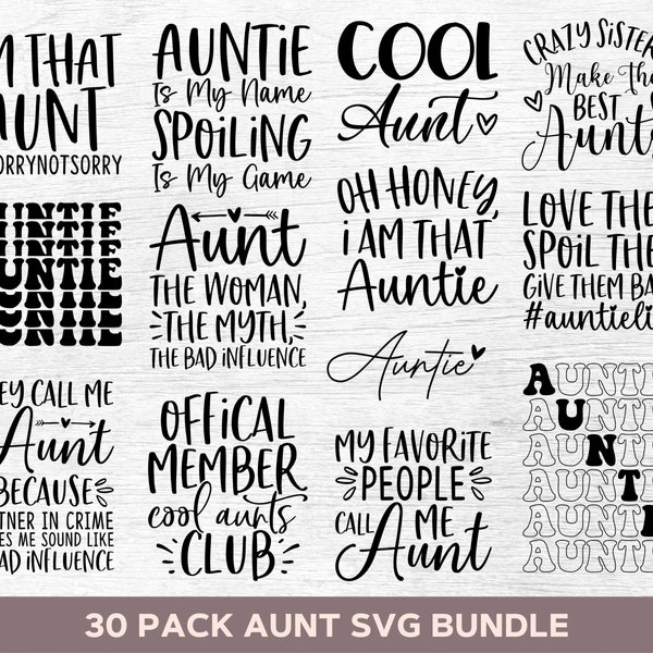 Auntie Svg Bundle, Aunt Svg, Best Aunt Ever Svg, Aunt Life Svg, Aunt Png, Auntie Png, Aunt Shirt Svg, Silhouette, Cut Files For Cricut