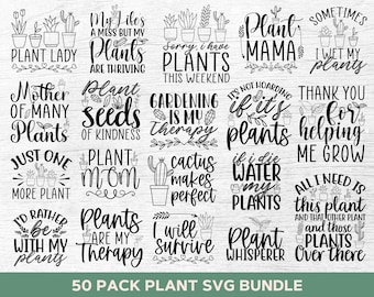 Plant Svg Bundle, Plant Lady Svg, Succulent Svg, Plant Mom Svg, Gardening Svg, Cactus Svg, Png, Shirt Svg Plant Sayings Cut Files For Cricut