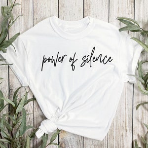 Power Of Silence Svg, Shirt Svg, Inspirational Svg, Motivierende Svg, Spruch Svg, Positive Quotes Design, Silhouette, Cricut, Cut Files