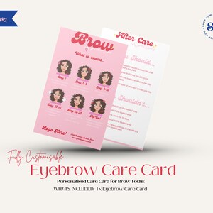 May include: Pink and red eyebrow care card with illustrations of different stages of eyebrow healing. The card includes a section titled "What to expect..." and another section titled "After Care". The card also includes a section titled "Should..." and another section titled "Shouldn't..." The card has the text "Logo Here!" and "Fully Customisable Eyebrow Care Card".