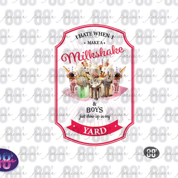 Milkshake Brings Boys to the Yard Decal,  PNG, Sublimation, Print File, Digital, Download, Waterslide, Epoxy, Sticker, Milkshake, Drink