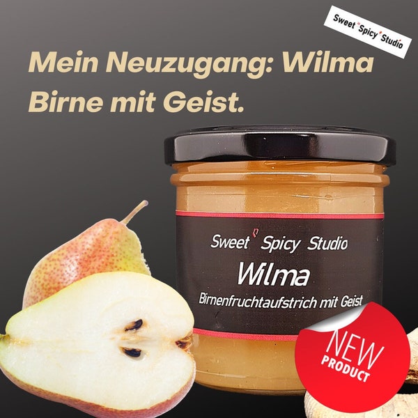 Wilma - Birne mit Geist  und Bourbonvanille- Marmelade - Fruchtaufstrich - Handgemacht - Ostern - Mitbringsel - Geschenk - Konfitüre