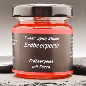 Erdbeerperle Erdbeergelee mit Secco Genuss Geschenk Frühling Handmade Konfitüre Marmelade Erdbeere Gelee Ostern 50 g