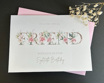 Personalised Friend Birthday Card: Floral, 21st, 30th, 40th, 50th, 60th, 70th, 80th, 90th