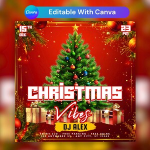 May include: A red and gold Christmas party flyer with a green Christmas tree in the center. The text reads "Christmas Vibes" with "DJ Alex" below. The flyer also includes the date "15th Dec" and the time "23 PM".