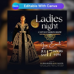 May include: A flyer for a Ladies Night event featuring a woman wearing a black and gold caftan. The flyer says "Ladies Night Caftan Fashion Show" and includes the date and time of the event: "Jul 17 Sat 9 PM".