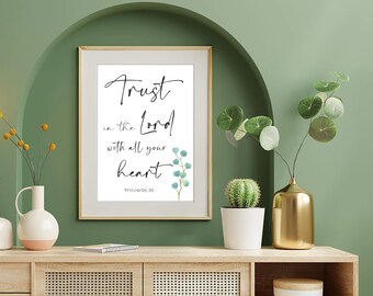 Trust in the Lord with all your heart. Proverbs 3:5, Digital Printable Bible Verse Wall Art Decor Gift