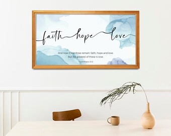 Faith Hope Love, Digital Printable Bible Verse Wall Art Decor Gift