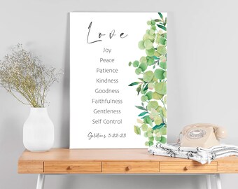 Love, joy, peace, patience, kindness, goodness, faithfulness, gentleness, self-control. Digital Printable Bible Verse Wall Art Decor Gift