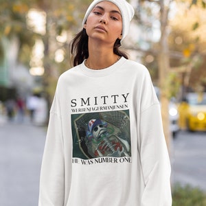 Smitty Werbenjagermanjensen Sweatshirt He Was Number One Meme Sweatshirt Smitty Werbenjagermanjensen illustration Drawing