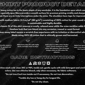 May include: A graphic with text detailing a t-shirt's features, including fabric, fit, and care instructions. The shirt is made from 100% US cotton. Care instructions include machine wash cold (max 30C), inside out, and tumble dry low. The graphic also includes a logo.
