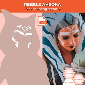 Op de afbeelding: Een afbeelding met een vrouw met Ahsoka Tano gezichtsmarkeringen en kostuum. De afbeelding bevat een sjabloonontwerp en de tekst "REBELS AHSOKA Face marking stencils". De afbeelding bevat ook een PDF-pictogram en de woorden "PATTERNS INCLUDES TUTORIAL".