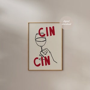 Cin Cin Print - Bar Cart Decor - Retro Drink Wine Print - Hand Drawn Wine Poster - Cheers Print - Wine Lover Gift - PRINTABLE WALL ART