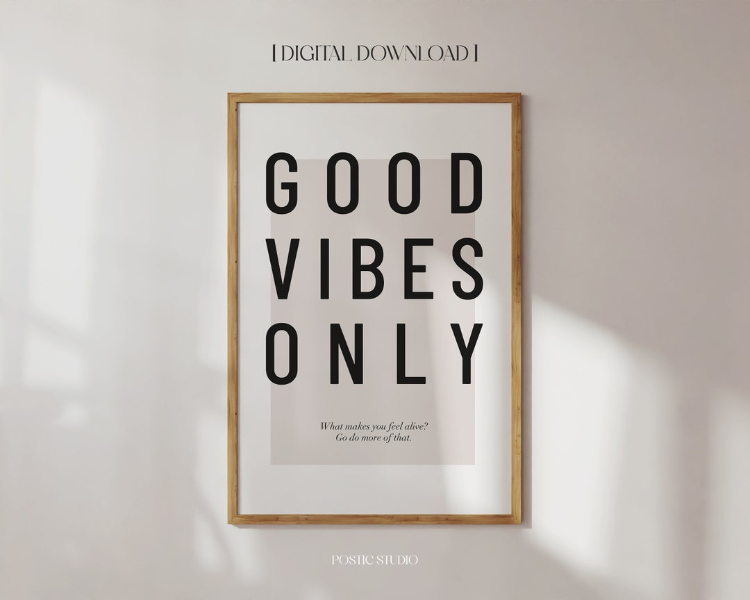 Good Vibes Only Wall Art Minimalist Text Print Good Vibes Only Sign