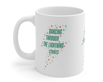 Dancing Through the Lightning Strikes Opalite The Life of a Showgirl Mug