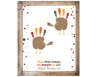 These Little Turkeys are Thankful For You Thanksgiving Handprint Art, DIY Crafts for Kids, Turkey Handprint Keepsake Memory Instant Download