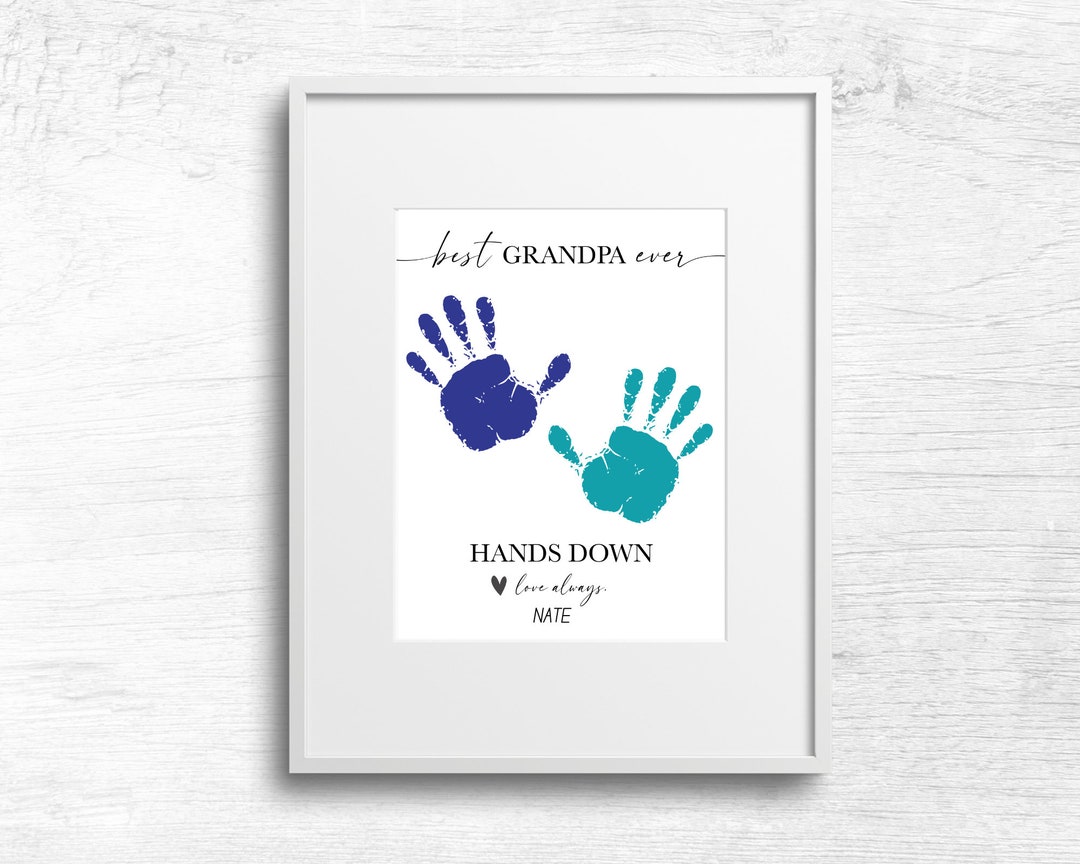 Best Grandpa Ever Hands Down Handprint Craft, Baby Toddler Kids Art ...