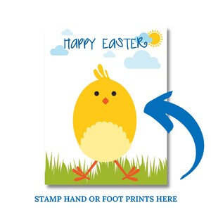 May include: A printable Easter card featuring a yellow chick with a red beak and feet. The chick is standing in green grass with a blue sky and clouds in the background. The text "Happy Easter" is written in blue at the top of the card. The text "STAMP HAND OR FOOT PRINTS HERE" is written at the bottom of the card.