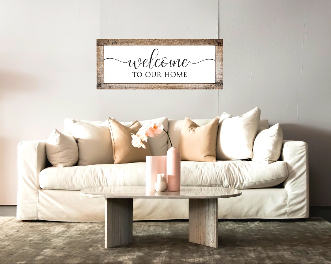 Welcome to Our Home Sign, Living Room Decor, Foyer Decor, Welcome Sign ...
