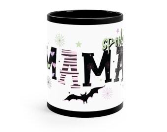Halloween Spooky Mama Mug, 11oz Mug, Gift for Her, Gift for Mama, Halloween Mug Design, Gift for Mom, Fun Spooky Halloween Season Mug