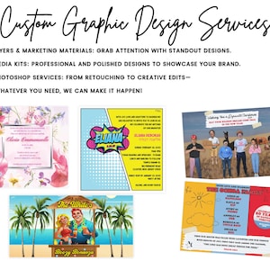 May include: A collage of colorful graphic designs for flyers, media kits, and Photoshop services. The text reads "Custom Graphic Design Services" and lists services such as "Flyers & Marketing Materials", "Media Kits", and "Photoshop Services".