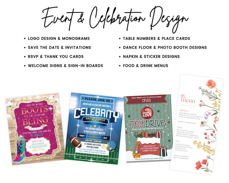 May include: A collage of four event design invitations. The top left invitation is pink and gold with the text "Boots Bling". The top right invitation is blue and white with the text "Celebrity Master Dinner". The bottom left invitation is green and red with the text "Toy Drive". The bottom right invitation is white with a floral design and the text "The Menu".