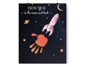 I Love You to the Moon and Back Handprint Art Craft, Valentine's Day, Mother's Day, Fathers Day, Toddler Baby Kids Print, DIY Kids Keepsake