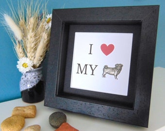 Mops Print Geschenk - I love my Mops - Gerahmt Mops Zitat - Mops Wandkunst - Mops Mama Geschenk - Hund Geschenk - Mops Liebhaber Geschenk - Mops Weihnachten Geschenk - MopsBesitzer