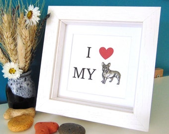 French Bulldog Print - I love my French Bulldog- French Bulldog Quote - Frenchie gift - French bulldog Art - Dog Gift